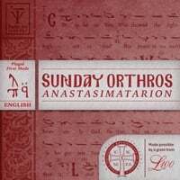 Sunday Orthros in Plagal of the First Mode