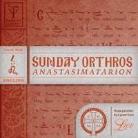 Sunday Orthros in Fourth Mode